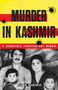 Murder in Kashmir (A Daughter's Investigatory Memoir) by Huma Sheikh, 9798896361947