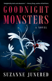 Goodnight Monsters (A Novel) by Suzanne Junered, 9798896363880