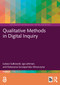 Qualitative Methods in Digital Inquiry by Łukasz Sułkowski, Iga Lehman, Katarzyna Szczepańska-Woszczyna, 9781041339458