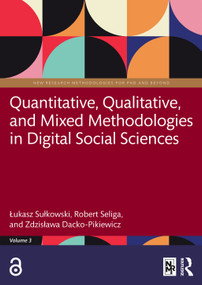 Quantitative, Qualitative, and Mixed Methodologies in Digital Social Sciences by Łukasz Sułkowski, Robert Seliga, Zdzisława Dacko-Pikiewicz, 9781041339403