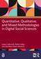 Quantitative, Qualitative, and Mixed Methodologies in Digital Social Sciences by Łukasz Sułkowski, Robert Seliga, Zdzisława Dacko-Pikiewicz, 9781041339403