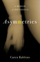 Asymmetries (A Memoir of Difference) by Caren Rabbino, 9798896363941