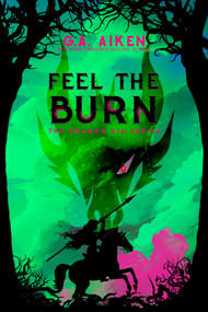 Feel the Burn by G.A. Aiken, 9781496759641