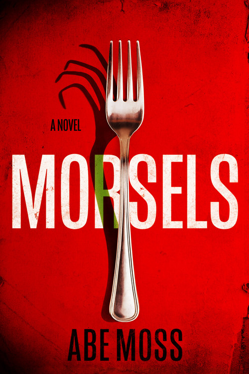 Morsels by Abe Moss, 9781638935827