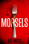 Morsels by Abe Moss, 9781638935827