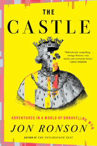 The Castle (Adventures in a World of Unraveling Men) by Jon Ronson, 9781594634208