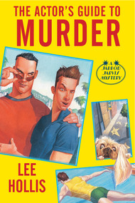 The Actor's Guide to Murder by Lee Hollis, 9781496762641