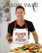 Super Fast Food (No Chef Required!) by Jason Vale, 9780954766474