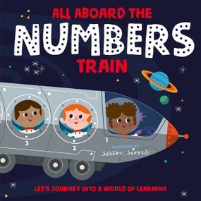 All Aboard the Numbers Train by Sean Sims, Oxford Children's, 9781382082129