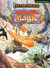 Pathfinder Impossible Magic by Joshua Birdsong, Joshua Birdsong, Logan Bonner, Logan Bonner, 9781640788077