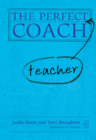 The Perfect (Teacher) Coach by Jackie Beere, Terri Broughton, 9781781350034