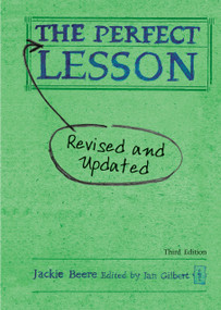 The Perfect Lesson (Revised and updated) by Jackie Beere, Ian Gilbert, 9781781352441