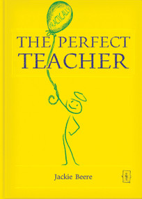 The (Practically) Perfect Teacher by Jackie Beere, 9781781352526