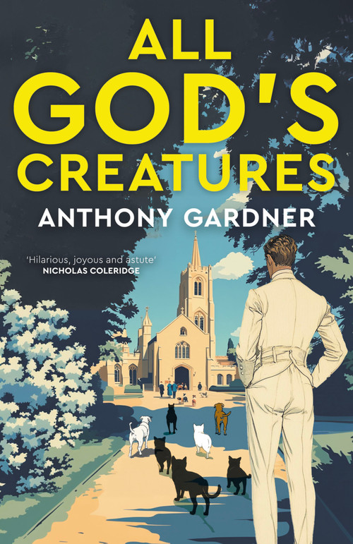 All God's Creatures by Anthony Gardner, 9781785634697