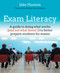 Exam Literacy (A guide to doing what works (and not what doesn't) to better prepare students for exams) by Jake Hunton, 9781785831980