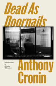 Dead As Doornails by Anthony Cronin, 9781843519737
