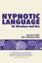 Hypnotic Language (Its Structure and Use) by John Burton, Bob G Bodenhamer, 9781845902858