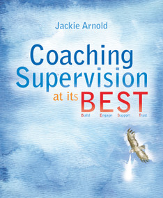 Coaching Supervision at its B.E.S.T. by Jackie Arnold, 9781845908621
