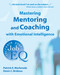 Mastering Mentoring and Coaching with Emotional Intelligence (Increase Your Job EQ) by Patrick E Merlevede, Denis Bridoux, 9781904424086