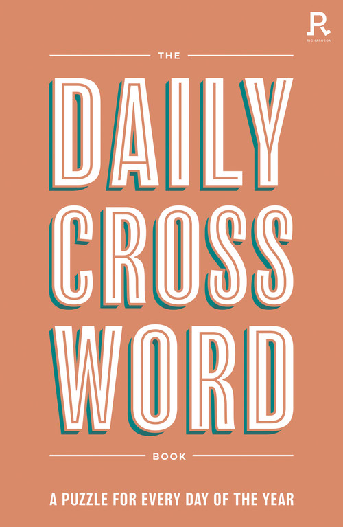 The Daily Crossword Book (A Puzzle for Every Day of the Year) by Richardson Puzzles & Games, 9781913602536