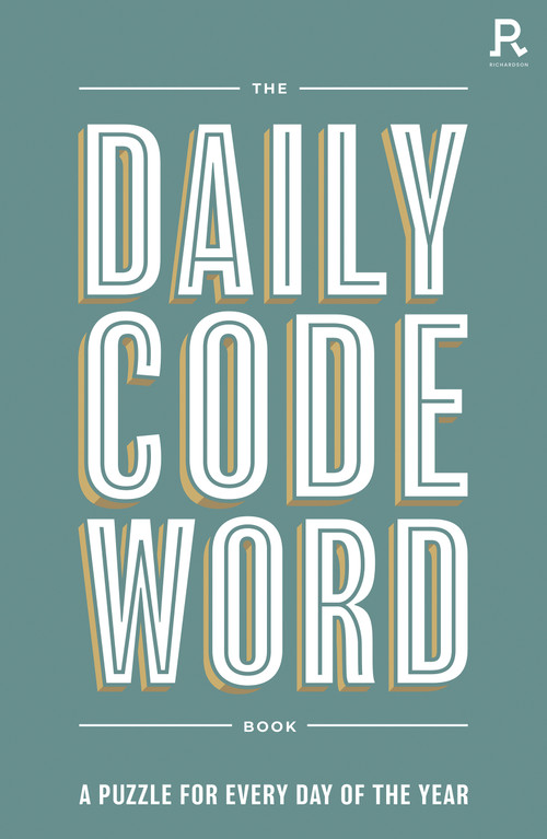 The Daily Codeword Book (A Puzzle for Every Day of the Year) by Richardson Puzzles & Games, 9781913602543