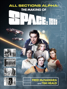 All Sections Alpha (The Making of Space: 1999) by Tim Heald, Fred McNamara, 9781914522987