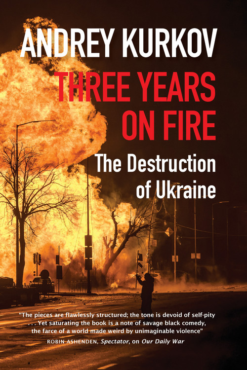 Three Years on Fire by Andrey Kurkov, 9781916788794