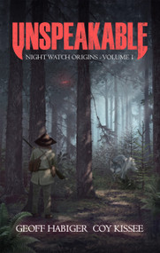 Unspeakable by Geoff Habiger, Coy Kissee, 9781963832716