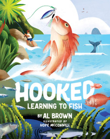 Hooked (Learning to Fish) by Al Brown, 9781991142160
