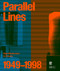 Parallel Lines: High Modernism in Croatia 1949-1998 by Calin Dan, Georgiana Bu?, Lorena Šimic, Max-Theodor Gruenwald, Branko Franceschi, Max-Theodor Gruenwald, Franceschi Branko, 9783969122624