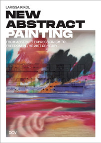 Larissa Kikol: New Abstract Painting by Niklas Sagebiel, Niklas Sagebiel, Larissa Kikol, Larissa Kikol, 9783969122730