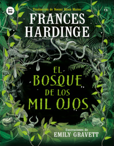 El Bosque de los mil ojos / The Forest of a Thousand Eyes (Spanish Edition) by Frances Hardinge, 9788410860018