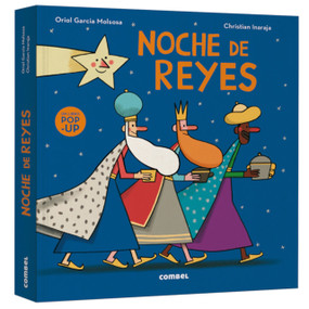 Noche de Reyes / Three Kings' Night (Spanish Edition) by Christian Inaraja, Oriol García Molsosa, 9788411583039