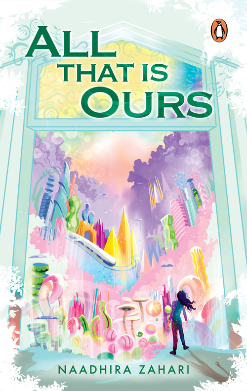 All That Is Ours by Naadhira Zahari, 9789815295481