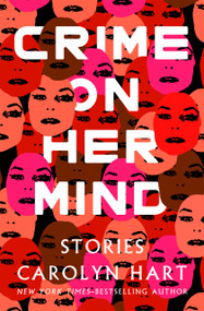 Crime on Her Mind (Stories) by Carolyn Hart, 9798337204451