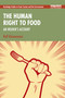 The Human Right to Food (An Insider's Account) by Rolf Künnemann, 9781041128175