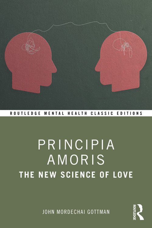 Principia Amoris (The New Science of Love) by John Mordechai Gottman, 9781041010081