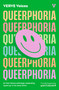 Queerphoria by Dylin Hardcastle, Elle Nash, Chloe Michelle Howarth, Seth Insua, Demi Echezona, James Cahill, William Rayfet Hunter, Gerardo Sámano Córdova, Joelle Taylor, Jenna Gordon, 9780857309488