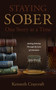Staying Sober One Story at a Time (Seeking Sobriety Through the Lens of Literature) by Kenneth Craycraft, 9780933932388