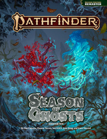 Pathfinder Season of Ghosts Adventure Path by Dan Cascone, Eleanor Ferron, Sen H.H.S., Sen H.H.S., Joan Hong, Liane Merciel, Liane Merciel, Dan Cascone, Eleanor Ferron, Joan Hong, Dan Cascone, 9781640787650