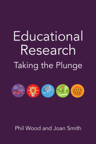 Educational Research (Taking the Plunge) by Phil Wood, 9781781352403