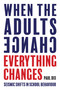 When the Adults Change, Everything Changes (Seismic shifts in school behaviour) by Paul Dix, 9781781352731