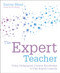 The Expert Teacher (Using pedagogical content knowledge to plan superb lessons) by Phil Beadle, Darren Mead, 9781781353110