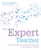 The Expert Teacher (Using pedagogical content knowledge to plan superb lessons) by Phil Beadle, Darren Mead, 9781781353110