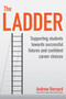 The Ladder (Supporting students towards successful futures and confident career choices) by Andrew Bernard, 9781781353745