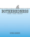 Botheredness (Stories, stance and pedagogy) by Hywel Roberts, 9781781354094