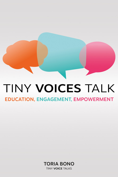 Tiny Voices Talk (Education, Engagement, Empowerment) by Toria Bono, 9781781354117