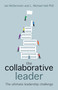 The Collaborative Leader (The ultimate leadership challenge) by Ian McDermott, L Michael Hall, 9781785830099
