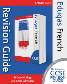 Eduqas GCSE Revision Guide French by Bethan McHugh, Chris Whittaker, 9781785832703