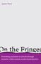 On the Fringes (Preventing exclusion in schools through inclusive, child-centred, needs-based practice) by Jackie Ward, 9781785833519